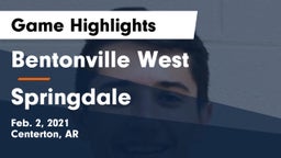 Bentonville West  vs Springdale  Game Highlights - Feb. 2, 2021