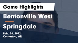 Bentonville West  vs Springdale  Game Highlights - Feb. 26, 2022