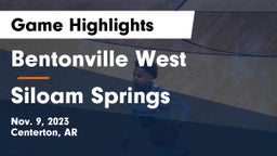 Bentonville West  vs Siloam Springs  Game Highlights - Nov. 9, 2023