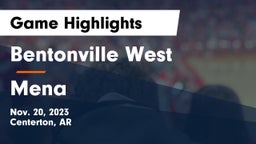 Bentonville West  vs Mena  Game Highlights - Nov. 20, 2023