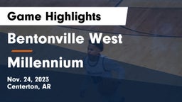 Bentonville West  vs Millennium   Game Highlights - Nov. 24, 2023