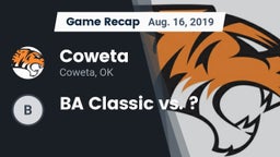 Recap: Coweta  vs. BA Classic vs. ? 2019