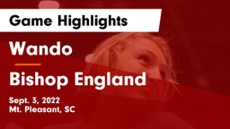 Wando  vs Bishop England  Game Highlights - Sept. 3, 2022
