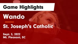 Wando  vs St. Joseph's Catholic  Game Highlights - Sept. 3, 2022