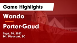 Wando  vs Porter-Gaud  Game Highlights - Sept. 28, 2022