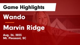Wando  vs Marvin Ridge  Game Highlights - Aug. 26, 2023