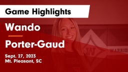 Wando  vs Porter-Gaud  Game Highlights - Sept. 27, 2023