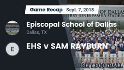 Recap: Episcopal School of Dallas vs. EHS v SAM RAYBURN 2018