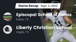 Recap: Episcopal School of Dallas vs. Liberty Christian School  2022