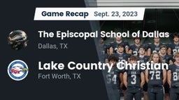 Recap: The Episcopal School of Dallas vs. Lake Country Christian  2023