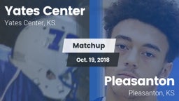 Matchup: Yates Center High Sc vs. Pleasanton  2018