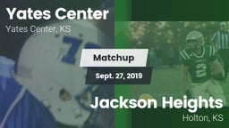 Matchup: Yates Center High Sc vs. Jackson Heights  2019