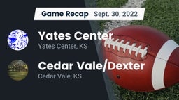 Recap: Yates Center  vs. Cedar Vale/Dexter  2022