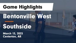 Bentonville West  vs Southside  Game Highlights - March 13, 2023