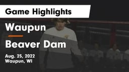 Waupun  vs Beaver Dam  Game Highlights - Aug. 25, 2022