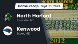 Recap: North Harford  vs. Kenwood  2023