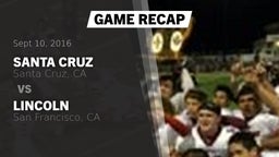 Recap: Santa Cruz  vs. Lincoln  2016