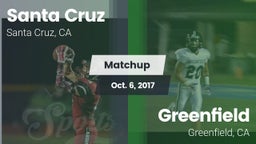 Matchup: Santa Cruz High Scho vs. Greenfield  2017