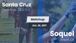 Matchup: Santa Cruz High Scho vs. Soquel  2017