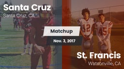 Matchup: Santa Cruz High Scho vs. St. Francis  2017