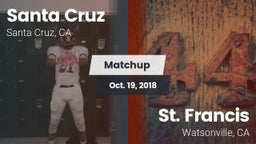 Matchup: Santa Cruz High Scho vs. St. Francis  2018
