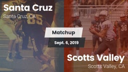 Matchup: Santa Cruz High Scho vs. Scotts Valley  2019
