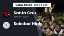 Recap: Santa Cruz  vs. Soledad High 2021
