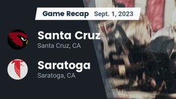 Recap: Santa Cruz  vs. Saratoga  2023