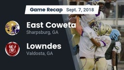Recap: East Coweta  vs. Lowndes  2018