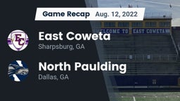 Recap: East Coweta  vs. North Paulding  2022