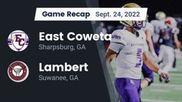 Recap: East Coweta  vs. Lambert  2022