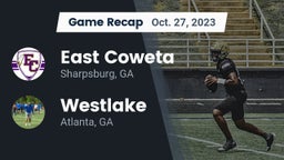 Recap: East Coweta  vs. Westlake  2023