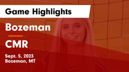 Bozeman  vs CMR Game Highlights - Sept. 5, 2023