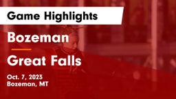 Bozeman  vs Great Falls  Game Highlights - Oct. 7, 2023