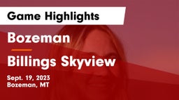 Bozeman  vs Billings Skyview  Game Highlights - Sept. 19, 2023