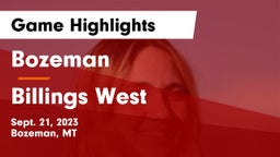 Bozeman  vs Billings West  Game Highlights - Sept. 21, 2023