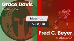 Matchup: Grace Davis High Sch vs. Fred C. Beyer  2017
