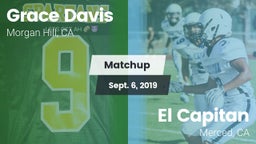 Matchup: Grace Davis High Sch vs. El Capitan  2019