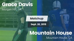 Matchup: Grace Davis High Sch vs. Mountain House  2019