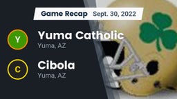 Recap: Yuma Catholic  vs. Cibola  2022