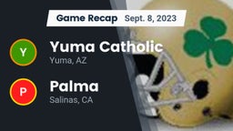 Recap: Yuma Catholic  vs. Palma  2023