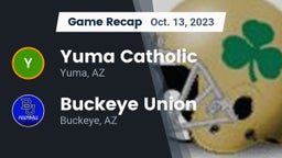 Recap: Yuma Catholic  vs. Buckeye Union  2023