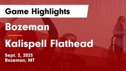 Bozeman  vs Kalispell Flathead  Game Highlights - Sept. 2, 2023