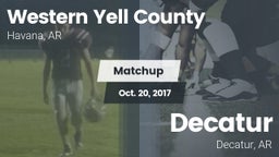 Matchup: Western Yell County  vs. Decatur  2017