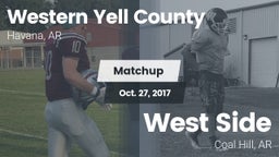 Matchup: Western Yell County  vs. West Side  2017