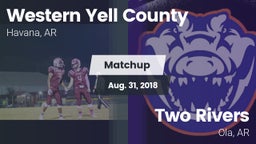 Matchup: Western Yell County  vs. Two Rivers  2018