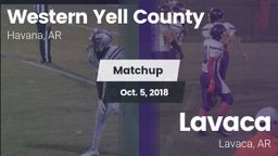 Matchup: Western Yell County  vs. Lavaca  2018