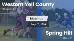 Matchup: Western Yell County  vs. Spring Hill  2020