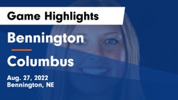 Bennington  vs Columbus  Game Highlights - Aug. 27, 2022
