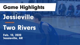 Jessieville  vs Two Rivers  Game Highlights - Feb. 10, 2020